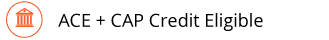 ACE + CAP Credit Eligible